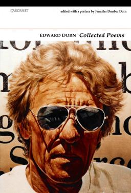 Collected Poems: Edward Dorn Collected Poems: Edward Dorn