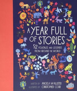 A Year Full of Stories: 52 Classic Stories from All Around the World  9781847808684 Front Cover