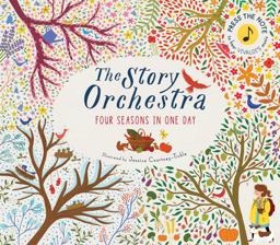Story Orchestra: Four Seasons in One Day Press the Note to Hear Vivaldi's Music  9781847808776 Front Cover