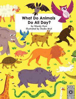 What Do Animals Do All Day?  9781847809728 Front Cover