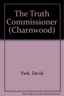 The Truth Commissioner The Truth Commissioner