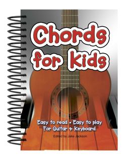 Chords for Kids Easy to Read, Easy to Play, for Guitar and Keyboard  9781847866554 Front Cover