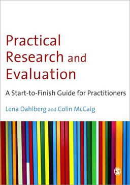 Practical Research and Evaluation A Start-To-Finish Guide for Practitioners  9781847870049 Front Cover
