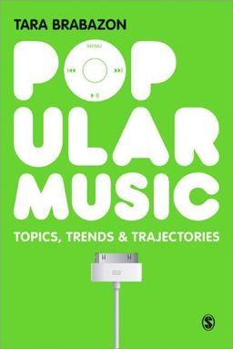 Popular Music Topics, Trends and Trajectories  9781847874368 Front Cover