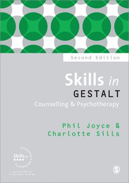 Skills in Gestalt Counselling and Psychotherapy 2nd 9781847876003 Front Cover