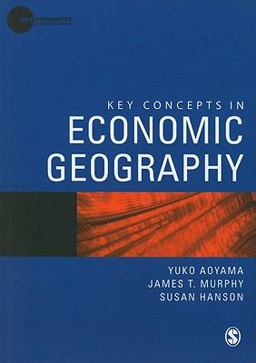 Key Concepts in Economic Geography  9781847878953 Front Cover