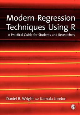 Modern Regression Techniques Using R A Practical Guide  9781847879035 Front Cover