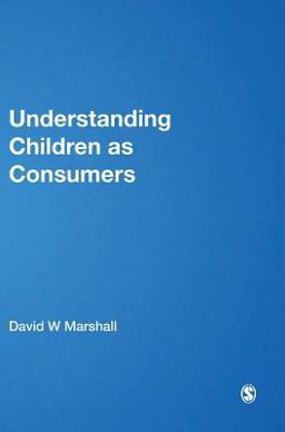 Understanding Children As Consumers  9781847879264 Front Cover