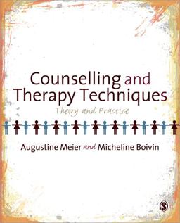 Counselling and Therapy Techniques Theory and Practice  9781847879585 Front Cover