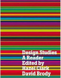 Design Studies A Reader  9781847882363 Front Cover