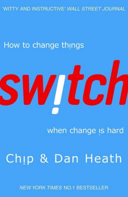 Switch How to Change Things When Change Is Hard  9781847940322 Front Cover