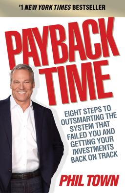 Payback Time Eight Steps to Outsmarting the System That Failed You and Getting Your Investments Back on Track  9781847940643 Front Cover