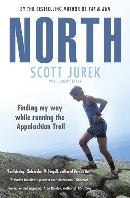 North Finding My Way While Running the Appalachian Trail 2018 9781847948007 Front Cover