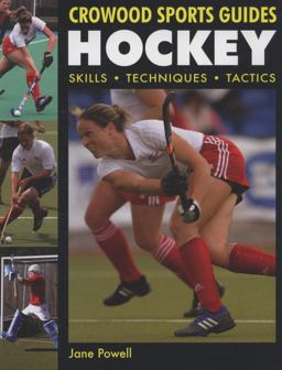 Hockey Skills. Techniques. Tactics  9781847971227 Front Cover