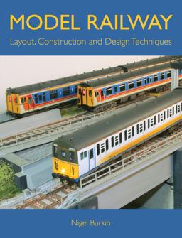 Model Railway Layout, Construction and Design Techniques  9781847971814 Front Cover
