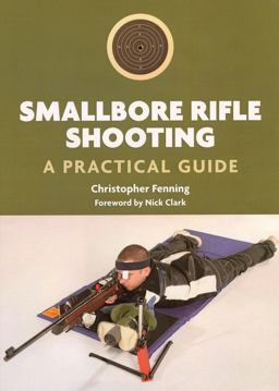 Smallbore Rifle Shooting A Practical Guide  9781847972262 Front Cover