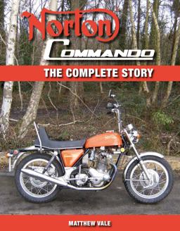 Norton Commando The Complete Story  9781847972385 Front Cover
