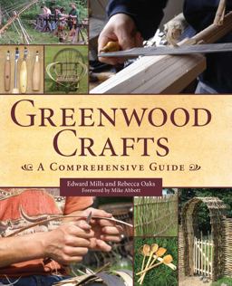 Greenwood Crafts A Comprehensive Guide  9781847974204 Front Cover
