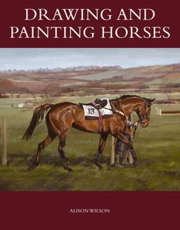 Drawing and Painting Horses  9781847975997 Front Cover
