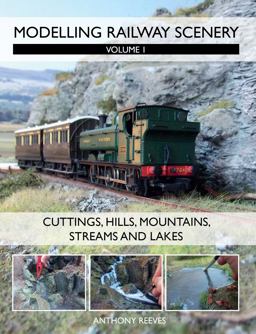 Modelling Railway Scenery Cuttings, Hills, Mountains, Streams and Lakes  9781847976192 Front Cover