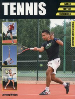 Tennis Skills, Tactics, Techniques  9781847977489 Front Cover