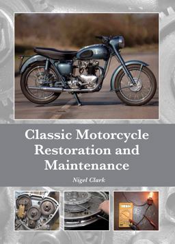 Classic Motorcycle Restoration and Maintenance  9781847978813 Front Cover