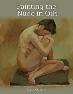 Painting the Nude in Oils  9781847979056 Front Cover