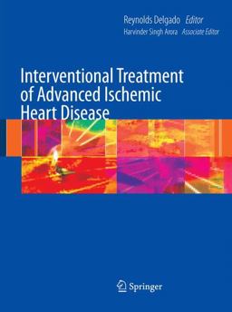 Interventional Treatment of Advanced Ischemic Heart Disease  9781848003941 Front Cover