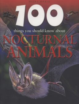 100 Things You Should Know about Nocturnal Animals