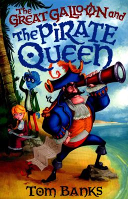 The Great Galloon and the Pirate Queen