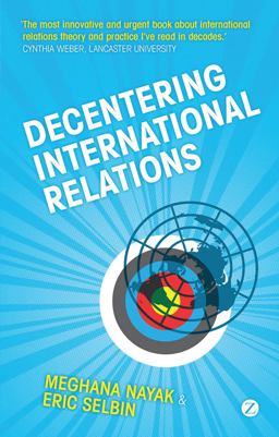 Decentering International Relations  9781848132399 Front Cover