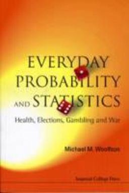 Everyday Probability and Statistics