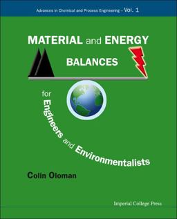 Material and Energy Balances for Engineers and Environmentalists  9781848163683 Front Cover