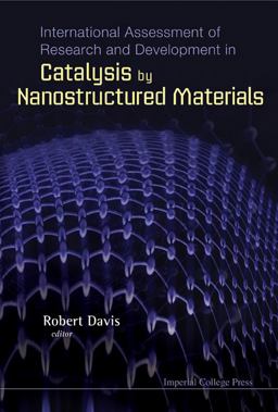 International Assessment of Research and Development in Catalysis by Nanostructured Materials
