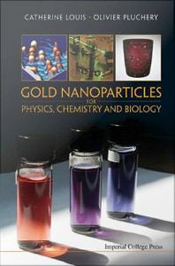 Gold Nanoparticles for Physics, Chemistry and Biology