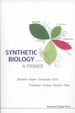 Synthetic Biology - a Primer 1st 2012 9781848168633 Front Cover
