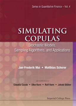 Simulating Copulas Stochastic Models, Sampling Algorithms and Applications  9781848168749 Front Cover
