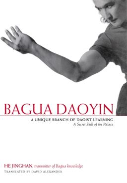 Bagua Daoyin A Unique Branch of Daoist Learning, a Secret Skill of the Palace  9781848190092 Front Cover