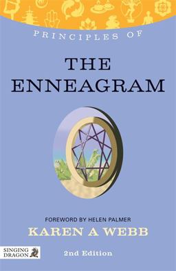 Principles of the Enneagram What It Is, How It Works, and What It Can Do for You Second Edition 2nd 9781848191235 Front Cover