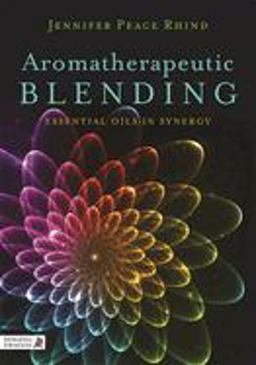 Aromatherapeutic Blending Essential Oils in Synergy  9781848192270 Front Cover