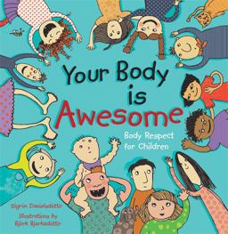 Your Body Is Awesome Body Respect for Children  9781848192287 Front Cover
