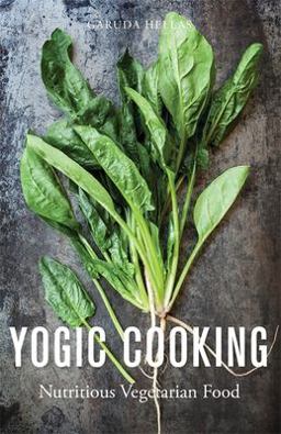 Yogic Cooking Nutritious Vegetarian Food  9781848192492 Front Cover