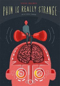 Pain Is Really Strange Graphic Medicine  9781848192645 Front Cover