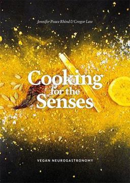 Cooking for the Senses Vegan Neurogastronomy  9781848193000 Front Cover