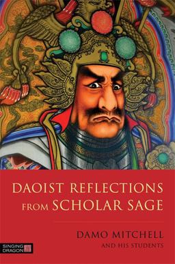 Daoist Reflections from Scholar Sage  9781848193215 Front Cover