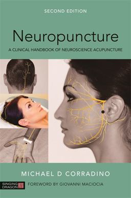 Neuropuncture A Clinical Handbook of Neuroscience Acupuncture, Second Edition 2nd 9781848193314 Front Cover
