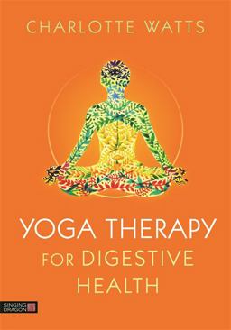 Yoga Therapy for Digestive Health  9781848193543 Front Cover