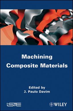 Machining Composites Materials Machining Composites Materials