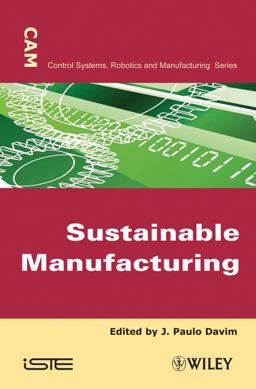 Sustainable Manufacturing Sustainable Manufacturing