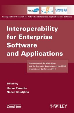 Interoperability for Enterprise Software and Applications Interoperability for Enterprise Software and Applications